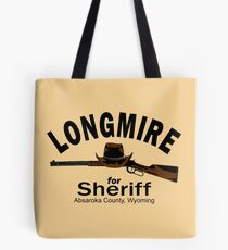 Longmire for Sheriff Tote Bag
