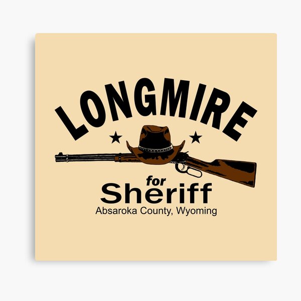 Longmire for Sheriff Canvas Print