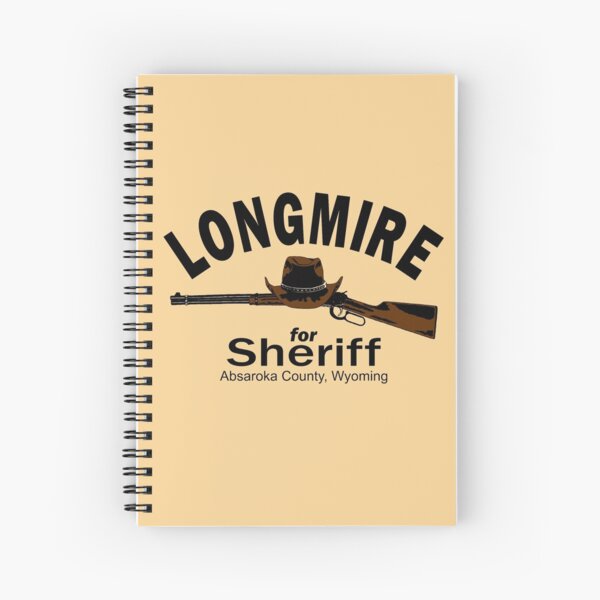 Longmire for Sheriff Spiral Notebook