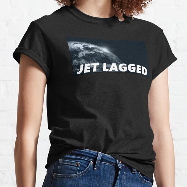 Jet Lagged Typography Earth Design Classic T-Shirt