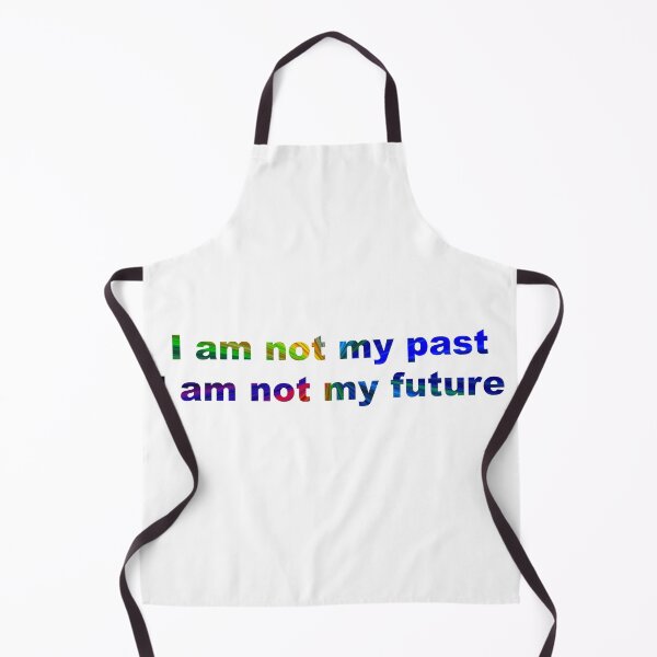 Item preview, I am not my past, I am not my future #2 designed and sold by greg5000.