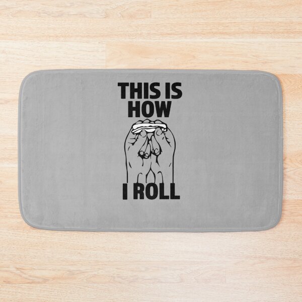 Item preview, This Is How I Roll  designed and sold by Richard529.