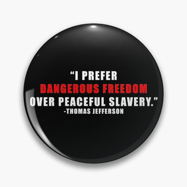 Item preview, I Prefer Dangerous Freedom - Protest quote designed and sold by ArtOfRebellion.