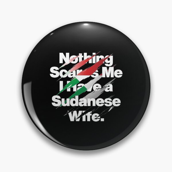 Item preview, Nothing Scares Me I Have a Sudanese Wife designed and sold by elhefe.