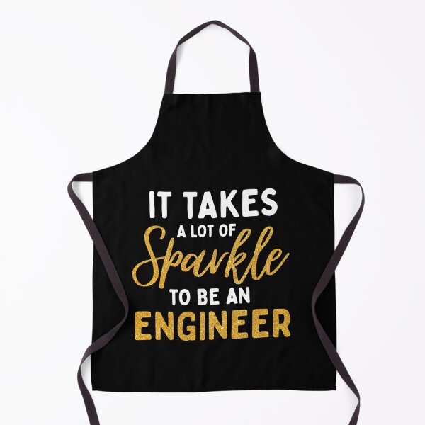 Item preview, It Takes A Lot Of Sparkle To Be An Engineer designed and sold by silverhexagon.