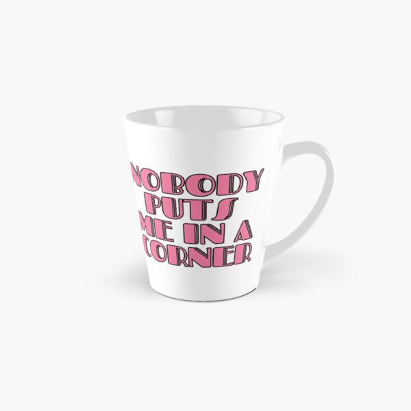 Item preview, Nobody Puts Me In A Corner designed and sold by m95sim.