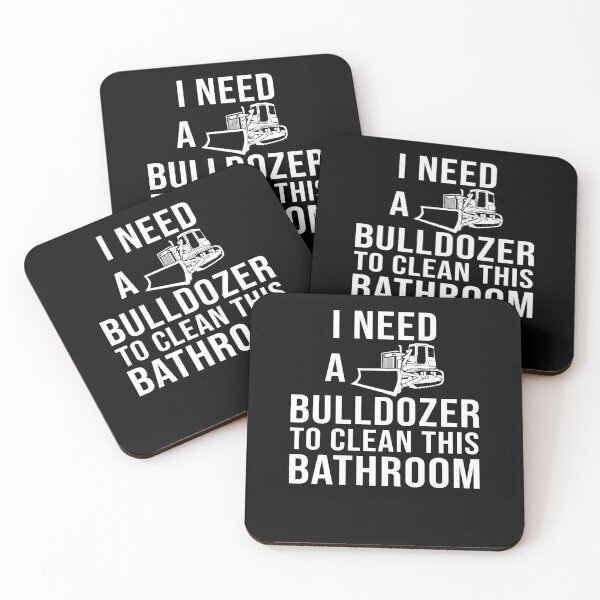 Item preview, I need a bulldozer to clean this bathroom designed and sold by BrandyKrat.