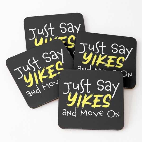 Item preview, Just Say YIKES and Move On designed and sold by TheBearandBunny.