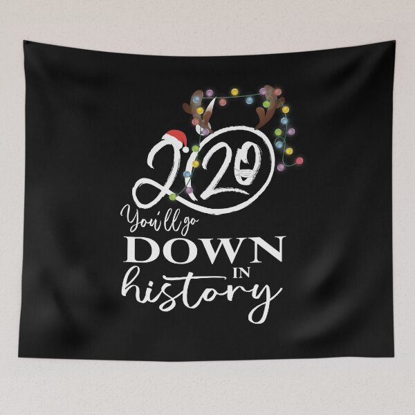 Item preview, 2020 you'll go down in history designed and sold by Suhy.
