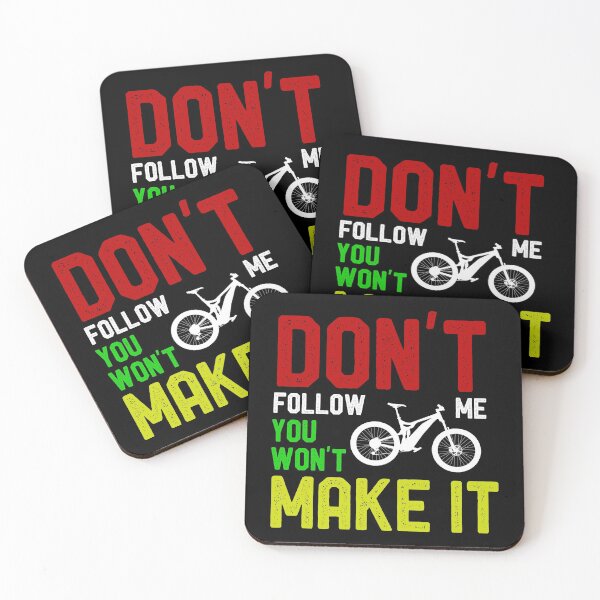 Item preview, Don't Follow Me You Won't Make It Funny e-Bike designed and sold by OneMTB.