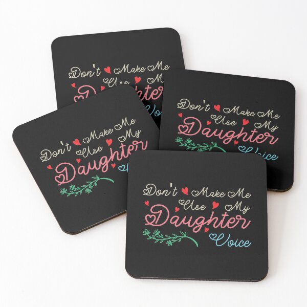 Item preview, Don't Make Me Use My Daughter Voice, Cute Funny Gift For Daughter designed and sold by awesomedraw.