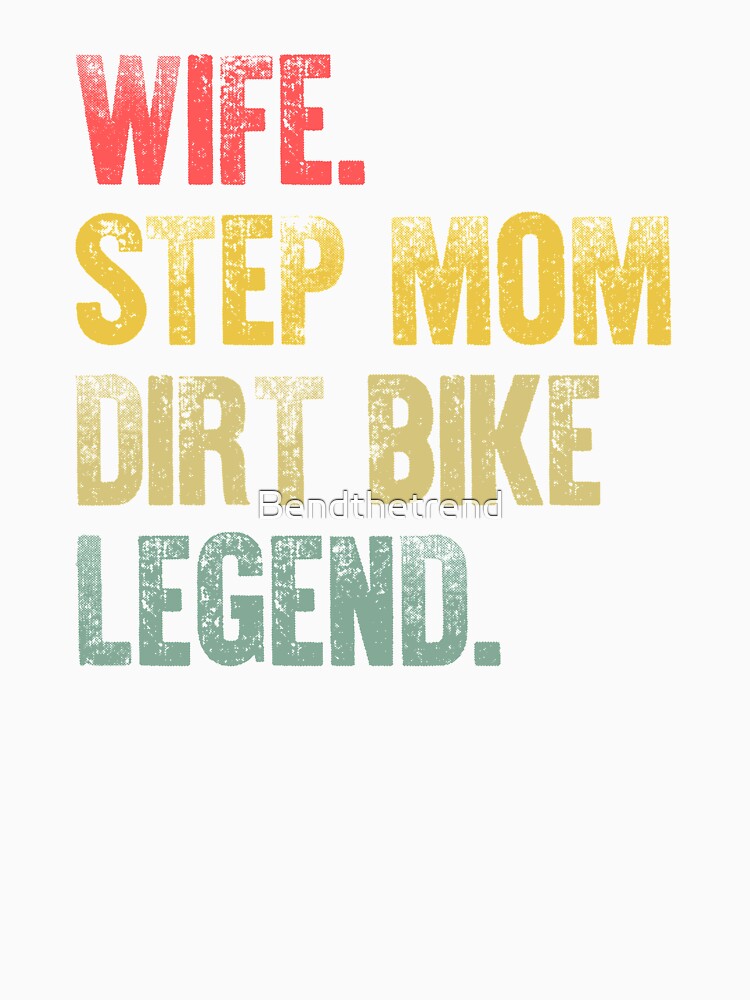 Mother Women Funny Gift T-Shirt Wife Mom Bicycle Legend T-Shirt