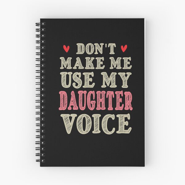 Item preview, Don't Make Me Use My Daughter Voice, Cute Funny Gift For Daughter designed and sold by awesomedraw.