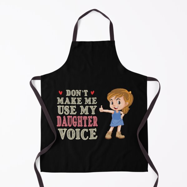Item preview, Don't Make Me Use My Daughter Voice, Cute Funny Gift For Daughter designed and sold by awesomedraw.