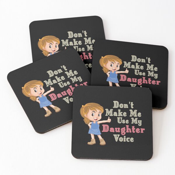Item preview, Don't Make Me Use My Daughter Voice, Cute Funny Gift For Daughter designed and sold by awesomedraw.