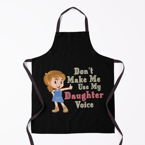 Item preview, Don't Make Me Use My Daughter Voice, Cute Funny Gift For Daughter designed and sold by awesomedraw.