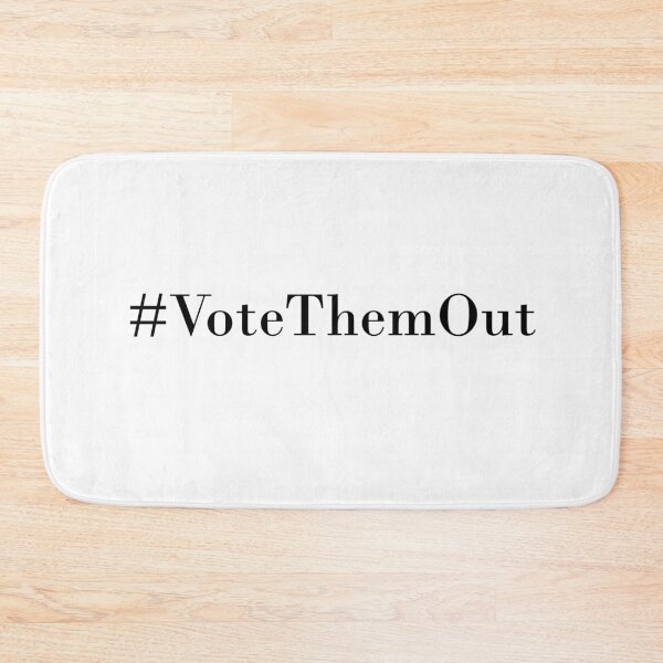 Item preview, #VoteThemOut, Vote Them Out Movement designed and sold by . JustBeUnique ..