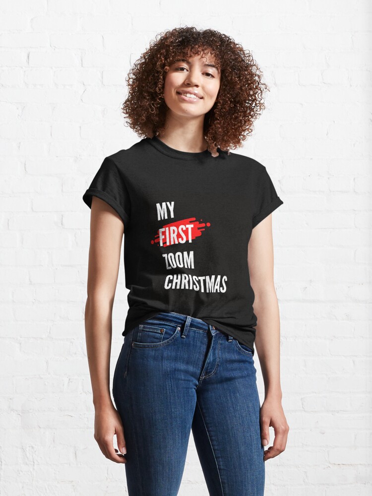 Alternate view of My First Zoom Christmas Classic T-Shirt