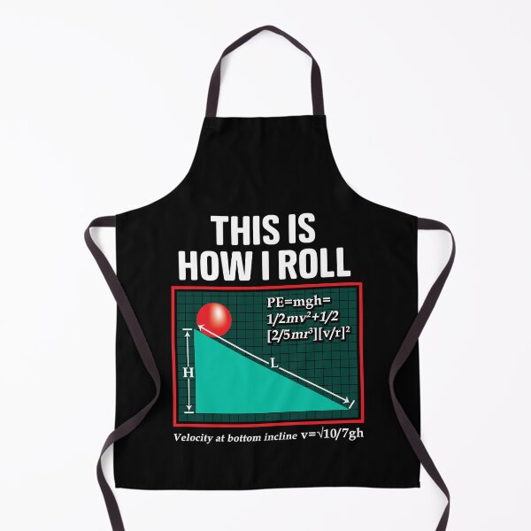Item preview, This Is How I Roll Physics Pun Funny Science designed and sold by perfectpresents.