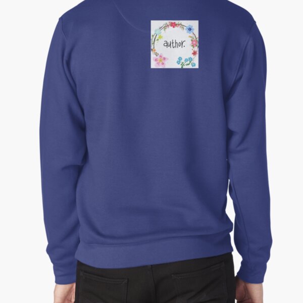 Author. Pullover Sweatshirt