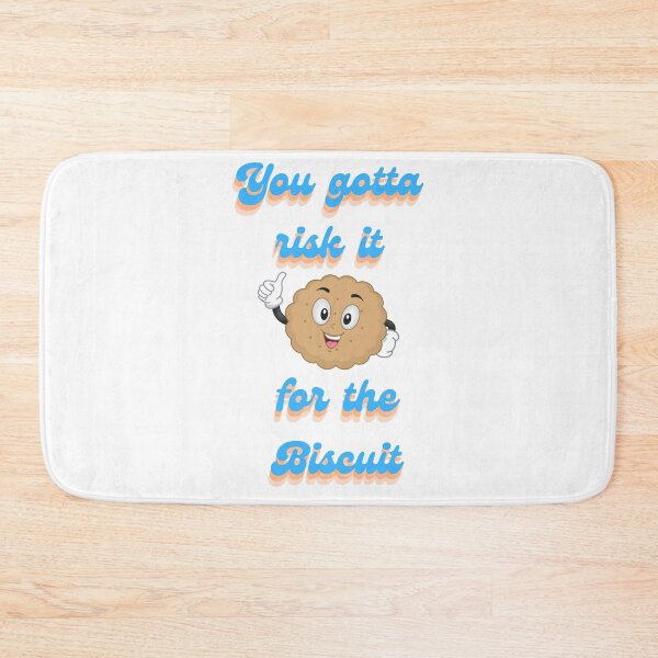 Item preview, You Gotta Risk It for the Biscuit designed and sold by HastyHouse.