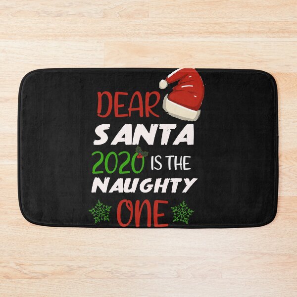 Item preview, Dear Santa 2020 is the Naughty One Funny Christmas Gifts designed and sold by bilal233.