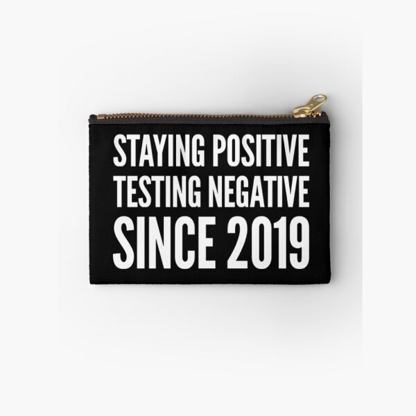 Item preview, Staying Positive Testing Negative designed and sold by RiseandShineTee.