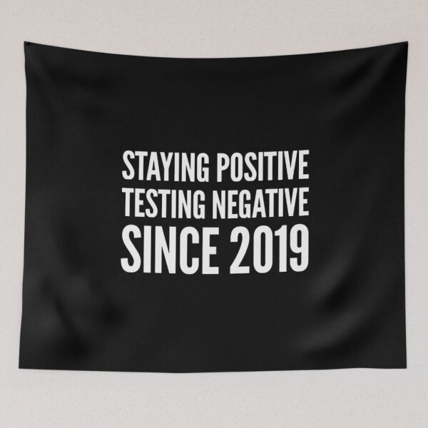 Item preview, Staying Positive Testing Negative designed and sold by RiseandShineTee.
