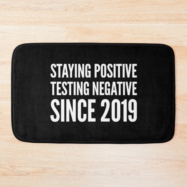 Item preview, Staying Positive Testing Negative designed and sold by RiseandShineTee.