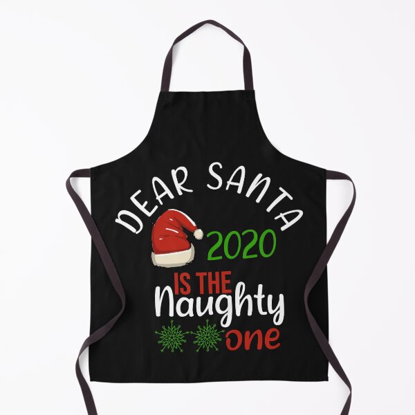 Item preview, Dear Santa 2020 is the Naughty One Funny Christmas Gifts designed and sold by bilal233.