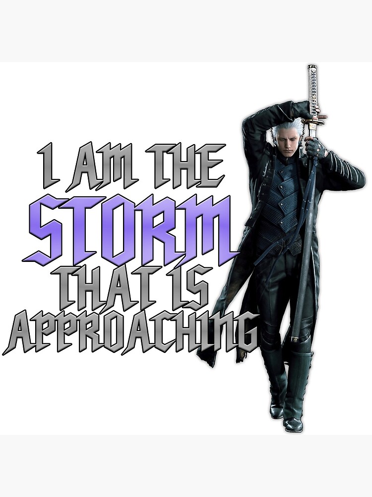 I Am The Storm That Is Approaching Meme