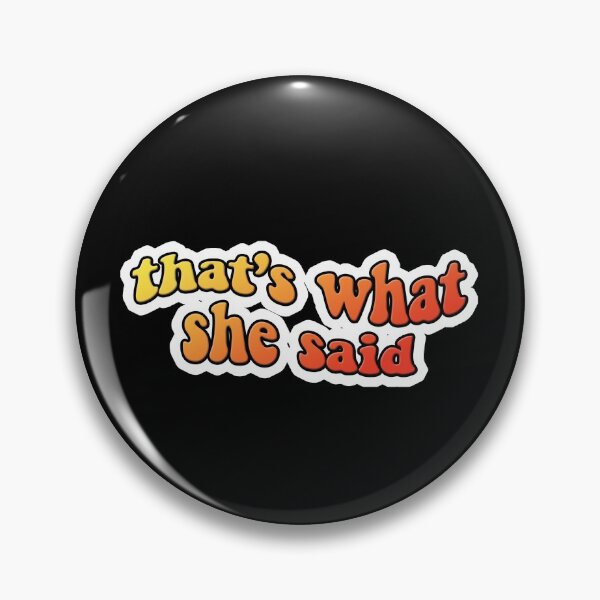 Item preview, The Office That's What She Said - Orange designed and sold by madisonjac.