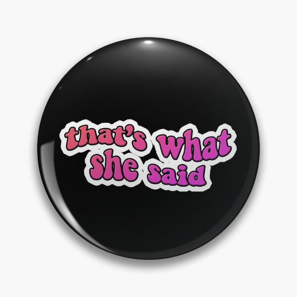 Item preview, The Office That's What She Said - Pink designed and sold by madisonjac.