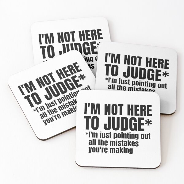 Item preview, I'm Not Here To Judge. designed and sold by color-garden.