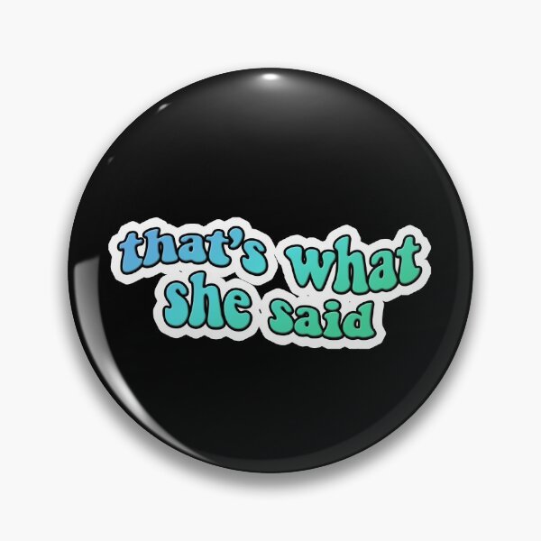 Item preview, The Office That's What She Said - Teal designed and sold by madisonjac.