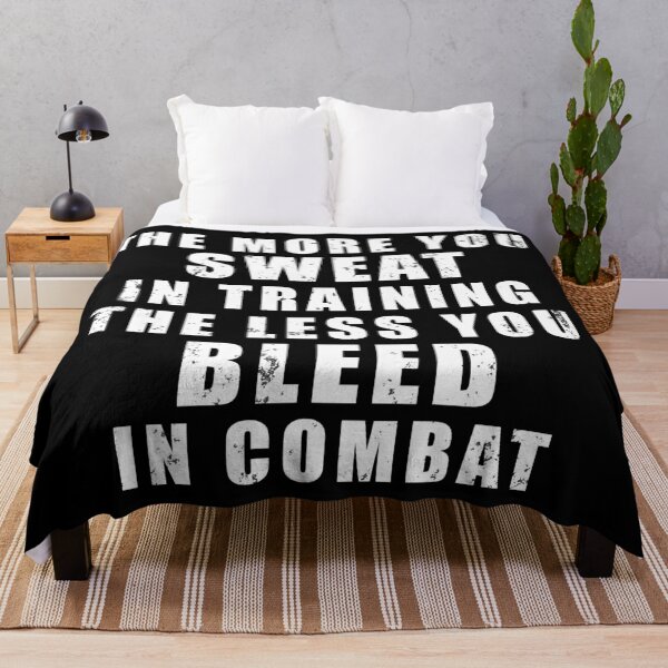 Item preview, The more you sweat in training, the less you bleed in combat designed and sold by Be-A-Warrior.