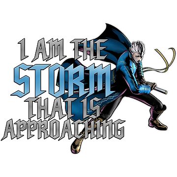 I Am The Storm That Is Approaching Vergil Devil May Cry 5 Special Unisex  T-Shirt - Beeteeshop