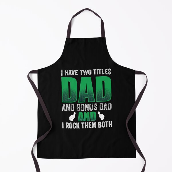 Item preview, I Have Two Titles Dad And Bonus Dad And I Rock Them Both designed and sold by mdnrsakib.