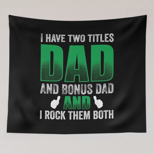 Item preview, I Have Two Titles Dad And Bonus Dad And I Rock Them Both designed and sold by mdnrsakib.