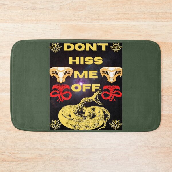 Item preview, DON'T HISS ME OFF. designed and sold by MLTS777.