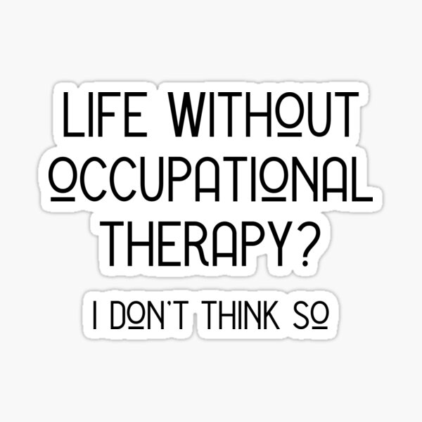 Item preview, Funny Occupational Therapy Love Gift for Occupational Therapist designed and sold by Hopscotch Shop Designs.