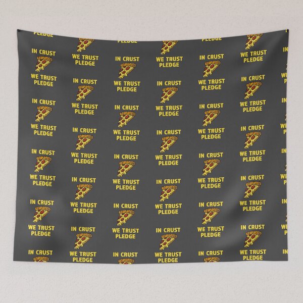 Item preview, In Crust We Trust Pledge designed and sold by Richard529.
