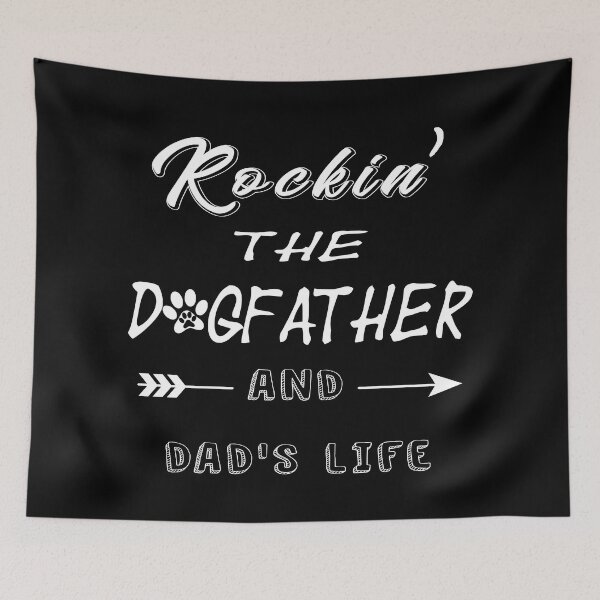 Item preview, Rocking the dogfather and the dad's life designed and sold by xagta10.