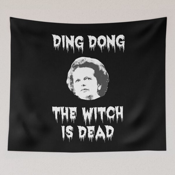 Item preview, DING DONG THE WITCH IS DEAD - Anti-Tory, Margaret Thatcher, Political, Politics, Anti-Government designed and sold by LittleBitDarker.