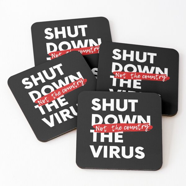 Item preview, SHUT DOWN THE VIRUS NOT THE COUNTRY, SHUT DOWN THE VIRUS designed and sold by Hey-Nice-Shirt.