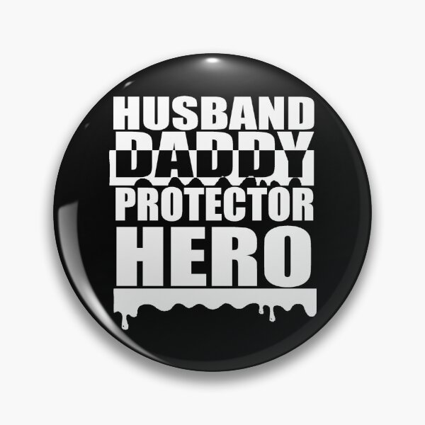 Item preview, Husband Daddy Protector Hero designed and sold by TooFlyDesign.