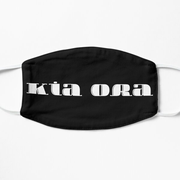 Kia Ora ~ Welcome in Maori Flat Mask