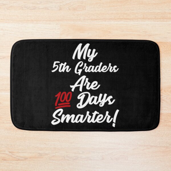 Item preview, My 5th Graders Are 100 Days Smarter designed and sold by TooFlyDesign.