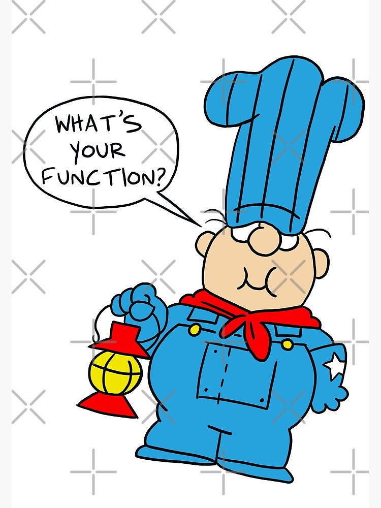 "Conjunction Junction What's your Function?" Art Print for Sale by