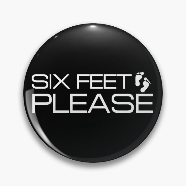 Item preview, 6 Feet Please designed and sold by PixelCookieDsgn.